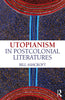 Utopianism in PostColonial Literatures thumbnail 1