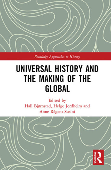 Universal History and the Making of the Global