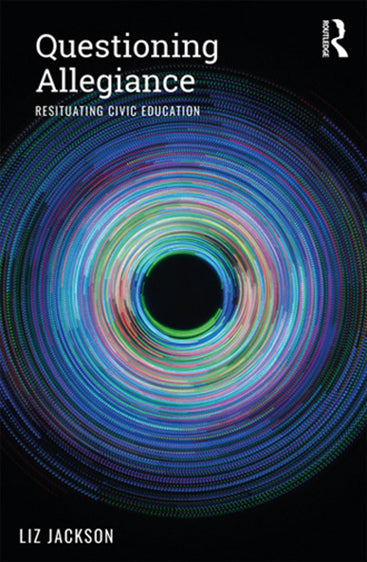 Questioning Allegiance: Resituating Civic Education