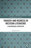 Tragedy and Redress in Western Literature: A Philosophical Perspective thumbnail 1