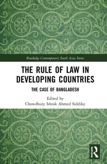 The Rule of Law in Developing Countries: The Case of Bangladesh