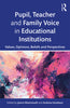 Pupil, Teacher and Family Voice in Educational Institutions: Values, Opinions, Beliefs and Perspectives thumbnail 1