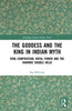 The Goddess and the King in Indian Myth: Ring Composition, Royal Power, and the Dharmic Double Helix thumbnail 1