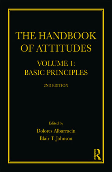 The Handbook of Attitudes Vol.-1 Basic Principles