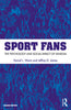 Sport Fans: The Psychology and Social Impact of Fandom thumbnail 1