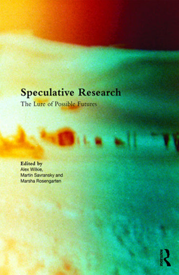 Speculative Research: The Lure of Possible Futures