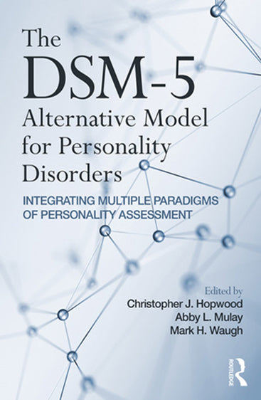 The DSM-5: Alternative Model for Personality Disorders