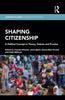 Shaping Citizenship: A Political Concept in Theory, Debate and Practice thumbnail 1