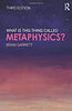 What is This Thing Called Metaphysics? (Third Edition) thumbnail 1