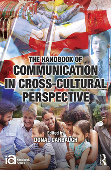 The Handbook of Communication in Cross- Cultural Perspective