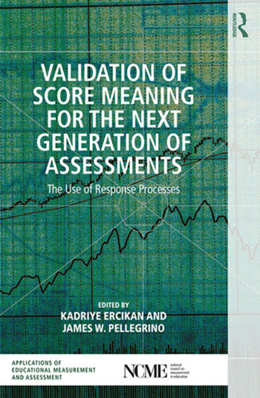 Validation of Score Meaning For the Next Generation of Assessments
