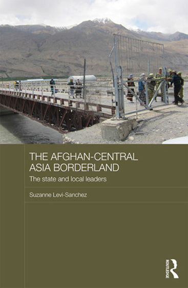 The Afghan-Central Asia Borderland