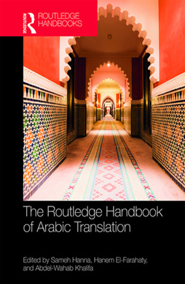 The Routledge Handbook Of Arabic Translation