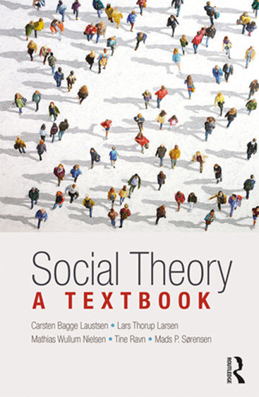 Social Theory: A Text Book