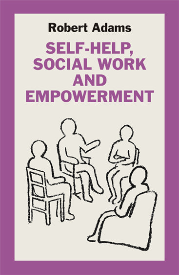 Self-Help, Social Work and Empowerment