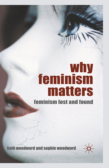 Why Feminism Matters
