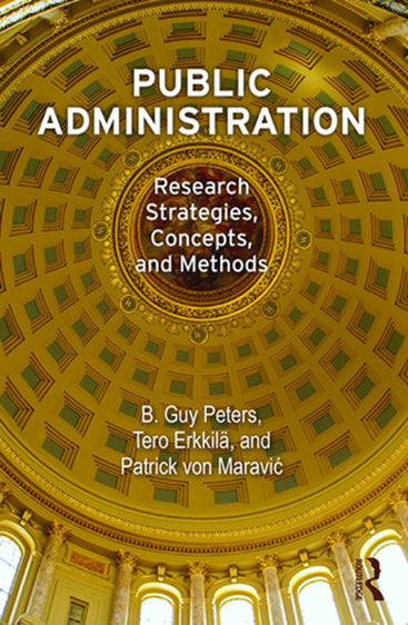 Public Administration: Research Strategies, Concepts, and Methods