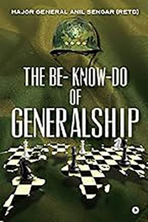 The Be-Know-Do of Generalship