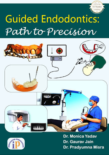 Guided Endodontics: Path to Precision