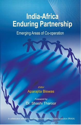 India-Africa Enduring Partnership: Emerging Areas of Co-Operation