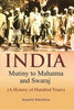 India Mutiny to Mahatma and Swaraj (A History of Hundred Years) thumbnail 1