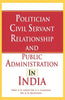 Politician Civil Servant Relationship and Public Administration in India thumbnail 1