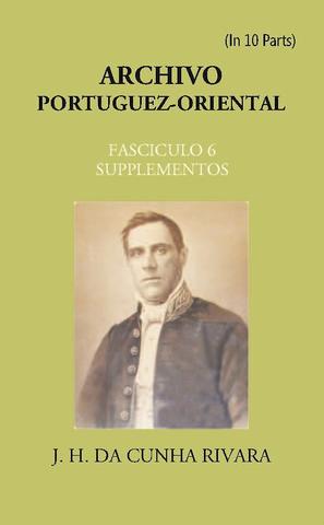 Archivo Portuguez-Oriental  FASCICULO 6, SUPPLEMENTOS