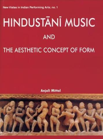 Hindustani Music and the Aesthetic Concept of Form