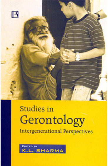 STUDIES IN GERONTOLOGY: Intergenerational Perspective