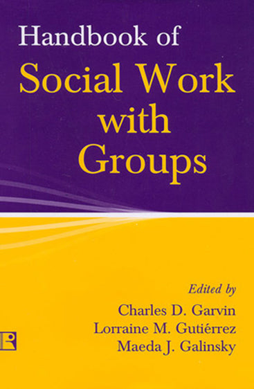 HANDBOOK OF SOCIAL WORK WITH GROUPS