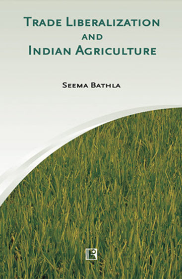 TRADE LIBERALIZATION AND INDIAN AGRICULTURE