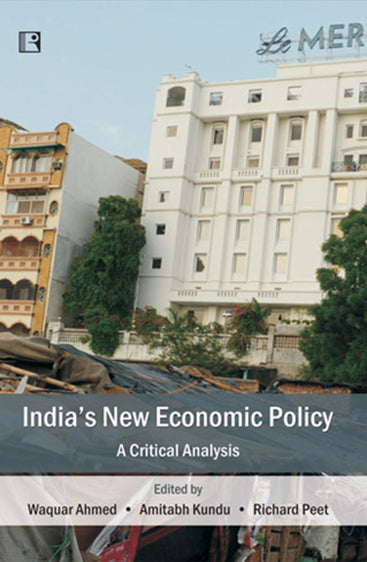 INDIA'S NEW ECONOMIC POLICY: A Critical Analysis