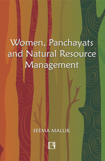 WOMEN, PANCHAYATS AND NATURAL RESOURCE MANAGEMENT