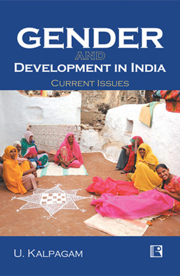 GENDER AND DEVELOPMENT IN INDIA: Current Issues