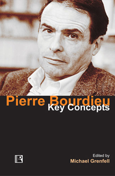 PIERRE BOURDIEU: Key Concepts