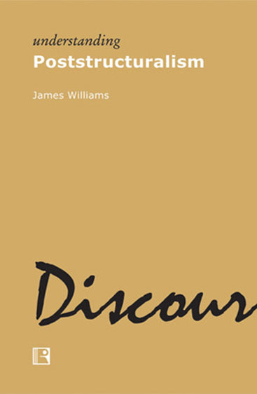 UNDERSTANDING POSTSTRUCTURALISM