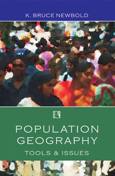POPULATION GEOGRAPHY: Tools & Issues