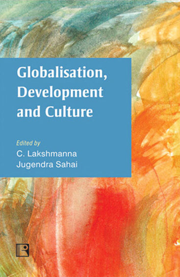 GLOBALISATION, DEVELOPMENT AND CULTURE