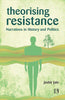 THEORISING RESISTANCE: Narratives in History and Politics thumbnail 1