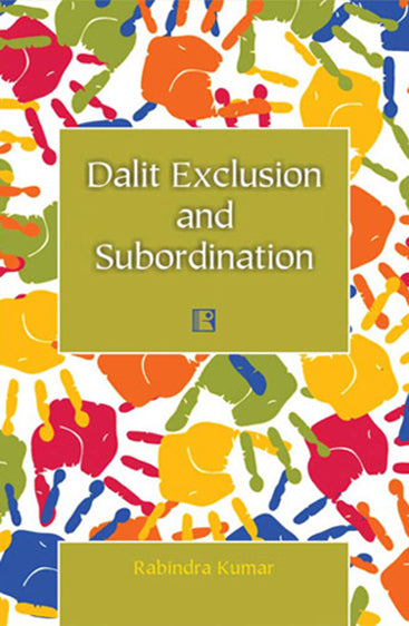 DALIT EXCLUSION AND SUBORDINATION