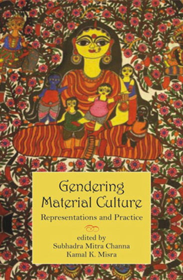 GENDERING MATERIAL CULTURE: Representations and Practice