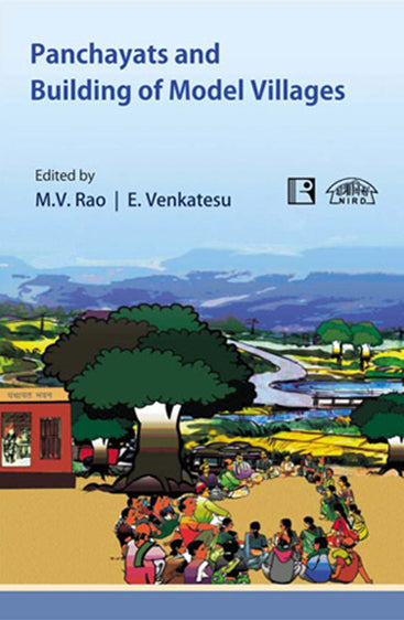 PANCHAYATS AND BUILDING OF MODEL VILLAGES