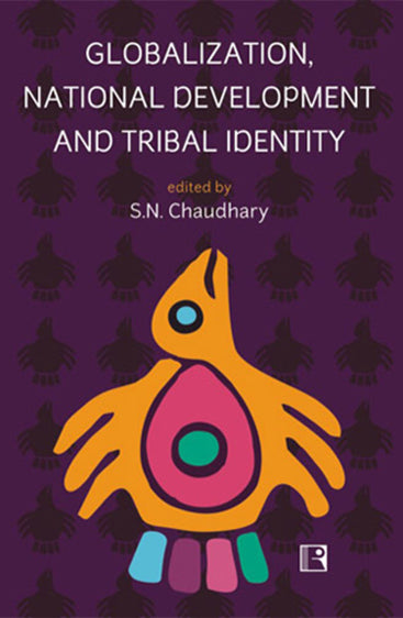 GLOBALIZATION, NATIONAL DEVELOPMENT AND TRIBAL IDENTITY