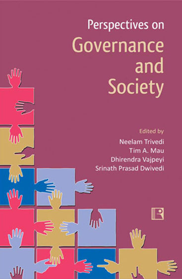 PERSPECTIVES ON GOVERNANCE AND SOCIETY: Essays in Honour of Professor O.P. Dwivedi