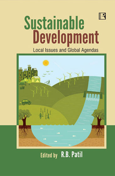 SUSTAINABLE DEVELOPMENT: Local Issues and Global Agendas