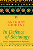 IN DEFENCE OF SOCIOLOGY: Essays, Interpretations & Rejoinders thumbnail 1