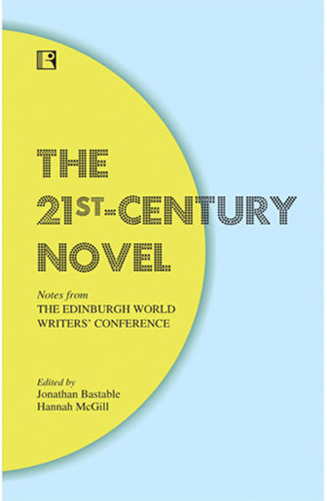 21ST-CENTURY NOVEL: Notes from: The Edinburgh World Writers’ Conference