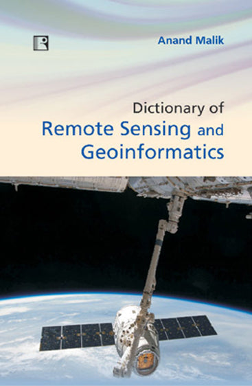 DICTIONARY OF REMOTE SENSING AND GEOINFORMATICS