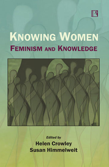 KNOWING WOMEN: Feminism and Knowledge