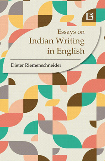 ESSAYS ON INDIAN WRITING IN ENGLISH: Twice-Born or Cosmopolitan Literature?